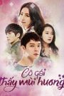 Cô Gái Thấy Mùi Hương
