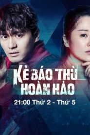Kẻ Báo Thù Hoàn Hảo